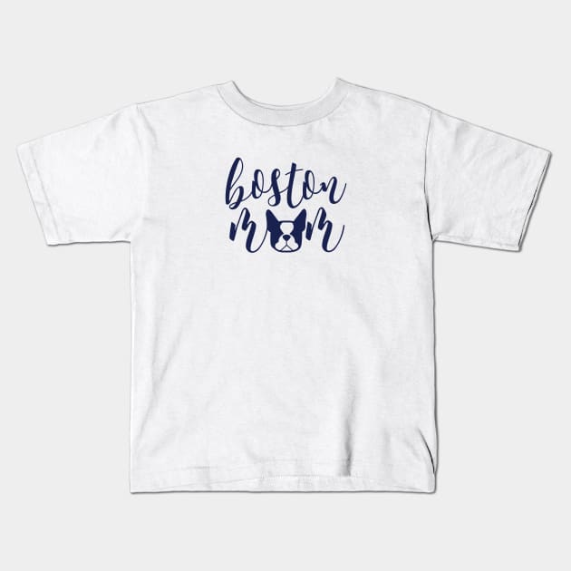 Boston Terrier Mom - Boston fur mama in navy blue - Boston Terrier decal sticker Kids T-Shirt by smooshfaceutd
